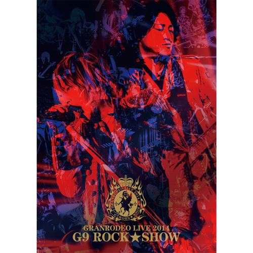 GRANRODEO LIVE 2014 G9 ROCK☆SHOW DVD
